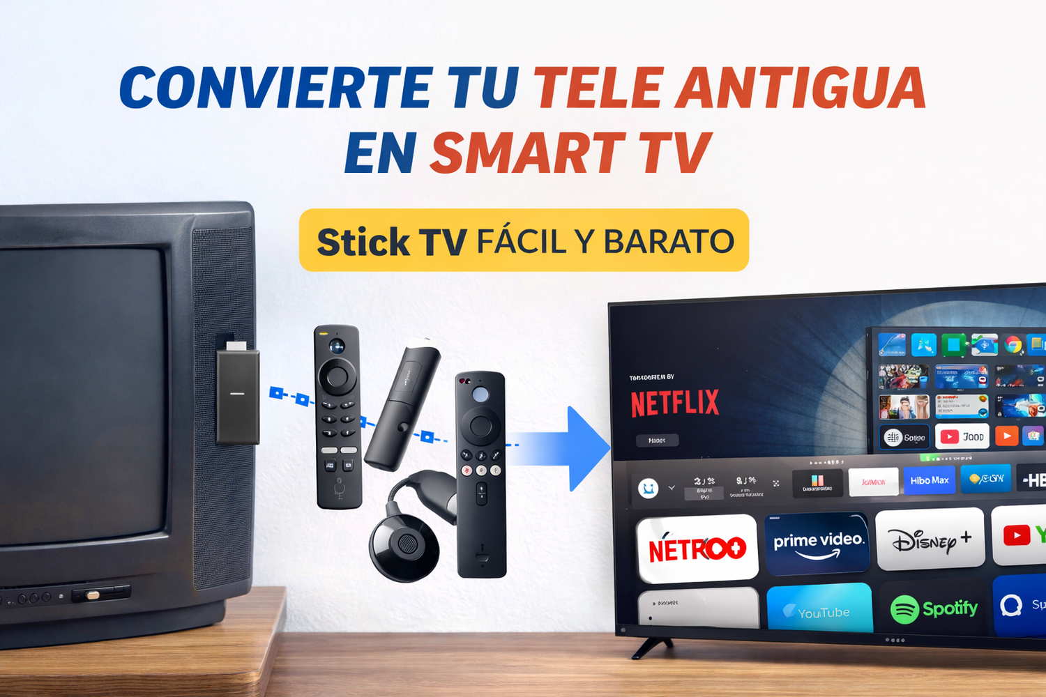 Stick TV: convierte tu tele en Smart TV fácil y barato